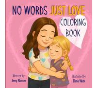 No Words Just Love Coloring Book (No Words Just Love Series)