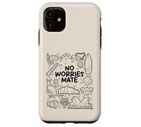 No Worries Mate - Diseño de Humor Australiano Carcasa para iPhone 11