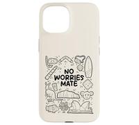 No Worries Mate - Diseño de Humor Australiano Carcasa para iPhone 15