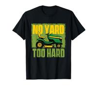 No Yard Too Hard - Cortacésped de jardinería Camiseta