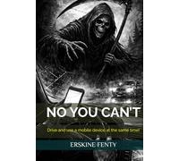 NO YOU CAN’T: Drive and use a mobile device at the same time!