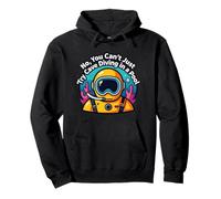 No You Can't Just Try Cave Diving in a Pool Diver Sudadera con Capucha