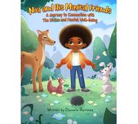 Noa and His Magical Friends: A Journey to Connection with the Divine and Mental Well-being: 1