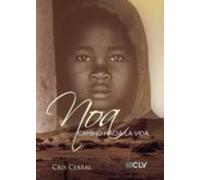 Noa Camino Hacia La Vida (ebook)