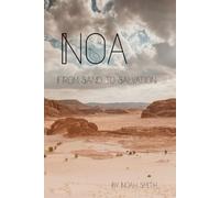 Noa: From Sand to Salvation