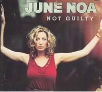 Noa, June - Not Guilty