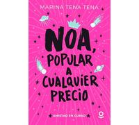 Noa, popular a cualquier precio. Amistad en curso (SERIE AZUL(+12))