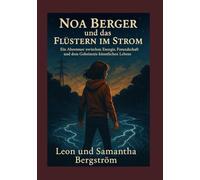 Noa und das Flüstern im Strom: Ein Abenteuer zwischen Energie, Freundschaft und dem Geheimnis künstlichen Lebens