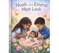 Noah and Emma Meet Leah