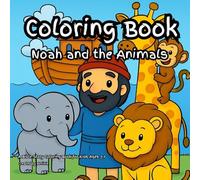 Noah and the Animals Coloring Book: Introduce your little one to the story of Noah and the animals through easy-to-color pages