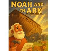 Noah and the Ark: Coloring and Activity Book