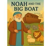 Noah and the Big Boat: Featuring A Coloring Book Adventure