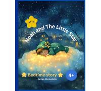 Noah and The Little Star. Bedtime Story