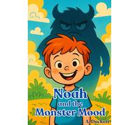 Noah and the Monster Mood