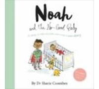 Noah And The No Good Baby (no More Worries)