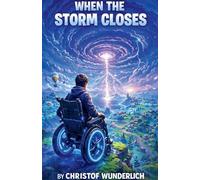 Noah and When the Storm Closes: 1 (A Noah Adventure)