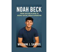 NOAH BECK: From Soccer Player To Rising Social Media Superstar