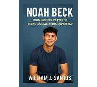 NOAH BECK: From Soccer Player To Rising Social Media Superstar
