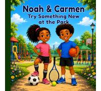 Noah & Carmen Try Something New at the Park