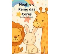 Noah e o Reino das Cores