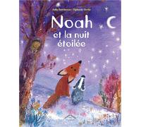 Noah et la nuit étoilée