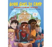 Noah Goes To Camp: "Adventures in Noahland" Book Series