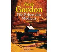 Noah Gordon Kla Die Erben des Medicus: Roman (Die Medicus-Trilogie (Tapa blanda)