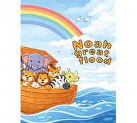 Noah Great Flood: A Bible Coloring Book for Kids Ages 4-8 (Color the Bible Stories Series)