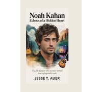 NOAH KAHAN: Echoes of a Hidden Heart: The Folk-Pop Poet Who Turns Inner Turmoil into Unforgettable Truth