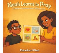 Noah Learns To Pray (Making Godly Choices)