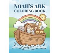 Noah’s Ark Coloring Book: Bible Colors & Activities
