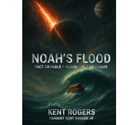 Noah’s Flood Fact or Fable: Flood Ice and Chaos