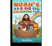 Noah’s Great Ark Big Bible Coloring Fun!: The Ship That Saved Eight People!