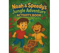 Noah & Speedy's Jungle Adventure Activity Book