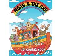 NOAH & THE ARK STORY & COLOURING BOOK (LITTLE LEARNERS BIBLE STORIES & COLOURING BOOKS)