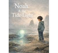 Noah & The Tide-Light