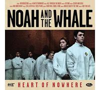 Noah & the Whale - Heart Of Nowhere [Vinilo]