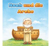 Noah und die Arche: Kindermalbuch