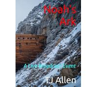 Noah's Ark: A Live Broadcast Event