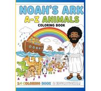 NOAH'S ARK A-Z ANIMALS COLORING BOOK