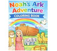 NOAH'S ARK ADVENTURE: COLORING BOOK