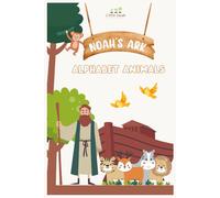 Noah's Ark: Alphabet Animals