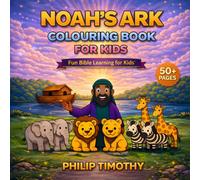 NOAH'S ARK ANIMALS COLORING BOOK FOR KIDS: Cute Animal Pairs to Color: Fun Bible Story Learning for Ages 4-10