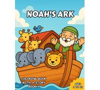 Noah's Ark Book Coloring with a Story: Coloring the Old Testament - Book 3