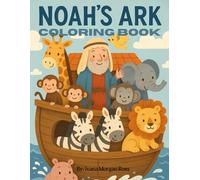 Noah's Ark Coloring Book: Bible Story Coloring Book