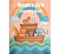 Noah's Ark Coloring Book: Fun coloring pages with animals for children ages 4 to 8