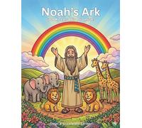 Noah's Ark - God Keeps His Promises (Color & Grow Bible Series)