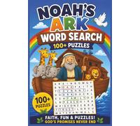 Noah's Ark Word Search For Kids: 100+ Bible-Themed Word Puzzles to Build Vocabulary, Strengthen Focus, and Discover God's Promises Through Fun-Filled ... Ark Bible Themed Activity Books For Kids)