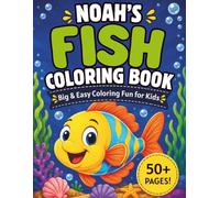 Noah's Fish Coloring Book: Big & Easy Fish Coloring Fun for Kids of All Ages
