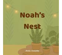 Noah's Nest: A Sensory Retreat for Neurodiverse Kids: Teaching Calm Through Story (The Friendly Fern Series)